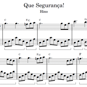Que Segurança! - Partitura para Piano