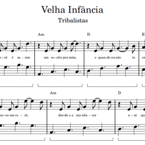 Velha Infância - Partitura para Piano