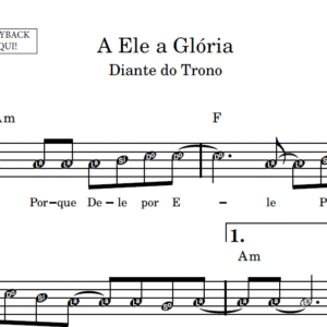 A Ele a Glória - Partitura Facilitada