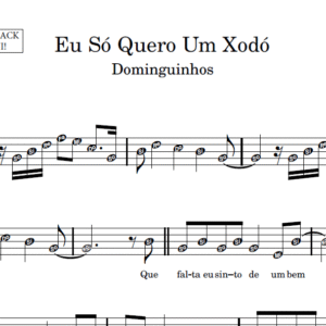 Eu Só Quero Um Xodó - Partitura para Sax Alto