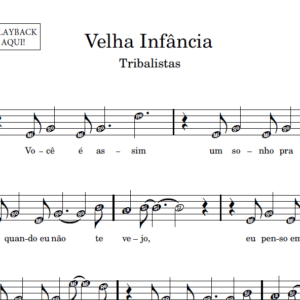 Velha Infância - Partitura para Instrumentos em Sib