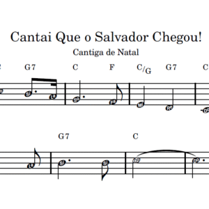Cantai Que o Salvador Chegou! - Partitura Facilitada