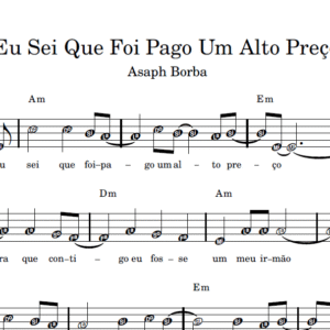 Eu Sei Que Foi Pago Um Alto Preço - Partitura Facilitada