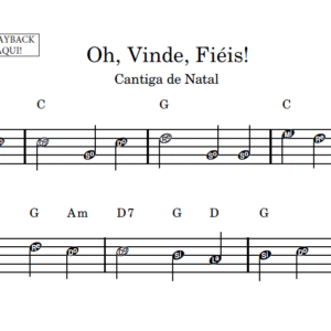 Oh, Vinde, Fiéis! - Partitura Facilitada