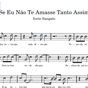 Se Eu Não Te Amasse Tanto Assim - Instrumentos em Sib
