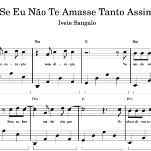 Se Eu Não Te Amasse Tanto Assim - Partitura para Piano