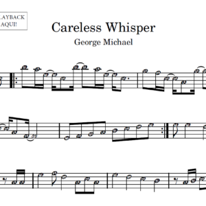 Careless Whisper - Partitura para Instrumentos em Sib