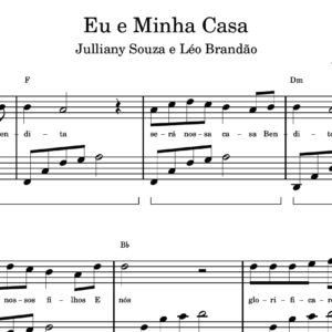 Eu e Minha Casa - Partitura para Piano